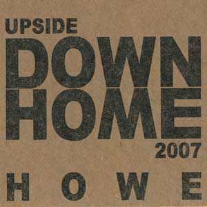 Howe Gelb - Upside Down Home - Return to San Pedro (2007)