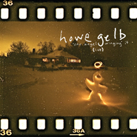 Howe Gelb - Sno' Angels Winging It (Live) (2009)